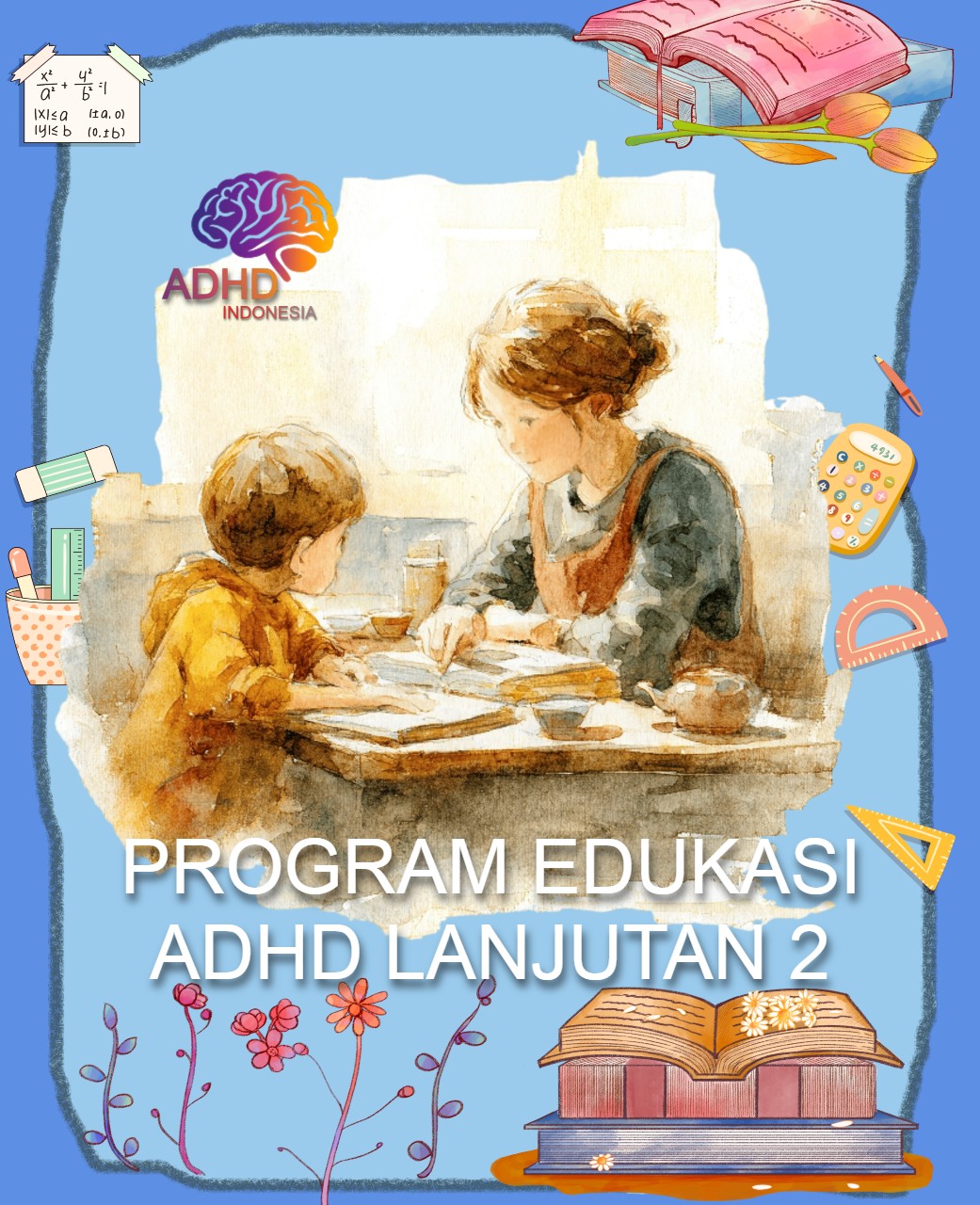Program ADHD Indonesia Kabupaten Mamberamo Raya Edukasi Lanjutan Tahap 2 untuk Orang Tua